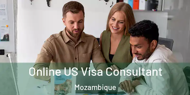  Online US Visa Consultant Mozambique