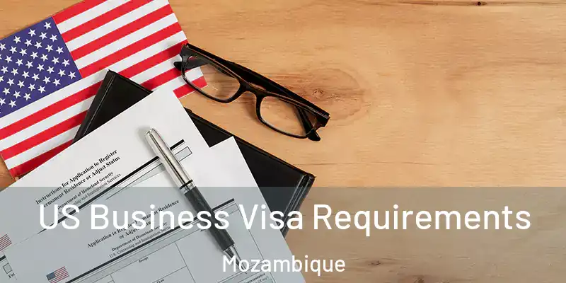  US Business Visa Requirements Mozambique