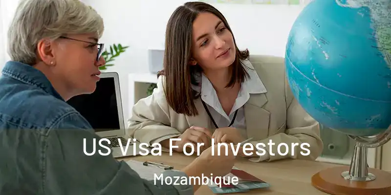  US Visa For Investors Mozambique
